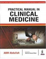Load image into Gallery viewer, Practical Manual in Clinical Medicine by ABM Abdullah Jaypee
