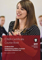 Load image into Gallery viewer, BPP CIMA BA4 Fundamentals of Ethics > Corporate Governance & Business Law Course Book 2018
