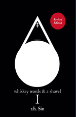 Load image into Gallery viewer, Whiskey Words and a Shovel by R H Sin