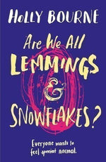 Load image into Gallery viewer, Are We All Lemmings and Snowflakes by Holly Bourne