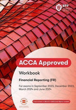 Load image into Gallery viewer, BPP ACCA F7 Financial Reporting (FR) Workbook 2023-2024