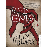 Load image into Gallery viewer, Red Glove by Holly Black