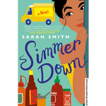Load image into Gallery viewer, Simmer Down by Sarah Smith