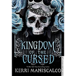 Load image into Gallery viewer, Kingdom of the Cursed by Kerri Maniscalco