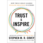 Load image into Gallery viewer, Trust and Inspire: How Truly Great Leaders Unleash Greatness in Others by Stephen M. R. Covey