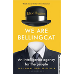 Load image into Gallery viewer, We Are Bellingcat: An Intelligence Agency for the People by Eliot Higgins