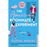 Load image into Gallery viewer, The American Roommate Experiment by Elena Armas