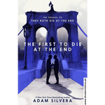Load image into Gallery viewer, The First to Die at the End by Adam Silvera
