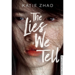 Load image into Gallery viewer, The Lies We Tell by Katie Zhao
