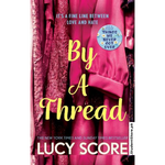 Load image into Gallery viewer, By a Thread by Lucy Score