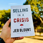 Load image into Gallery viewer, Selling in a Crisis: 55 Ways to Stay Motivated and Increase Sales in Volatile Times by Jeb Blount
