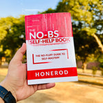 Load image into Gallery viewer, The NO-BS Self-Help Book: The No-Fluff Guide to Self-Mastery by Honerod