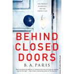 Load image into Gallery viewer, Behind Closed Doors by B.A. Paris