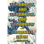 Load image into Gallery viewer, Tomorrow, and Tomorrow, and Tomorrow by Gabrielle Zevin