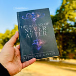 Load image into Gallery viewer, The Ballad of Never After by Stephanie Garber
