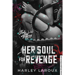 Load image into Gallery viewer, Her Soul for Revenge by Harley Laroux