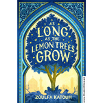 Load image into Gallery viewer, As Long as the Lemon Trees Grow by Zoulfa Katouh