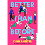 Load image into Gallery viewer, Better Than Before by Lynn Painter