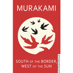 Load image into Gallery viewer, South of the Border, West of the Sun by Haruki Murakami