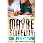 Load image into Gallery viewer, Maybe Someday By Colleen Hoover