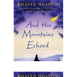Load image into Gallery viewer, And The Mountains Echoed By Khaled Hosseini