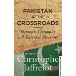 Load image into Gallery viewer, Pakistan At The Crossroads By Christophe Jaffrelot