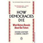 Load image into Gallery viewer, How Democracy Die By Steven Levitsky