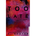Load image into Gallery viewer, Too Late By Colleen Hoover