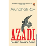Load image into Gallery viewer, AZADI: Freedom. Fascism. Fiction. By Arundhati Roy