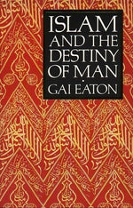 Load image into Gallery viewer, Islam and The Destiny of Man