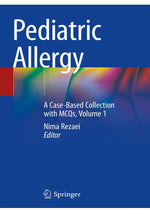 Load image into Gallery viewer, Pediatric Allergy: A Case-Based Collection with MCQs, Volume 1 1st ed. 2019 Edition, Kindle Edition