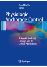 Load image into Gallery viewer, Physiologic Anchorage Control A New Orthodontic Concept and its Clinical Application