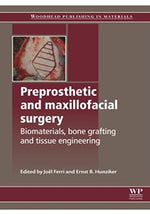 Load image into Gallery viewer, Preprosthetic and Maxillofacial Surgery: Biomaterials, Bone Grafting and Tissue Engineering (Woodhead Publishing Series in Biomaterials) 1st Edition, Kindle Edition
