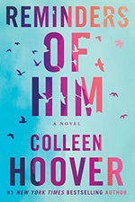 Load image into Gallery viewer, Reminders of Him by Colleen Hoover