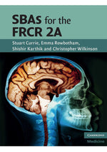 Load image into Gallery viewer, SBAs for the FRCR 2A (Cambridge Medicine (Paperback))