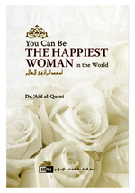 Load image into Gallery viewer, You Can Be the Happiest Woman in the World by Aid al-Qarni