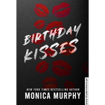 Load image into Gallery viewer, Birthday Kisses by Monica Murphy