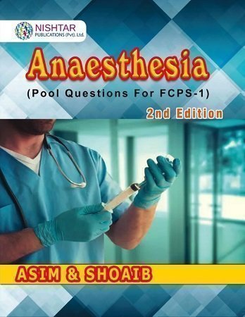 Asim and Shoaib Anaesthesia FCPS 1 2nd Edition