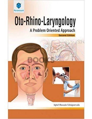 Oto Rhino Laryngology A Problem Oriented Approach 2nd Edition