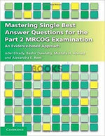 Load image into Gallery viewer, Mastering Single Best Answer Questions for the Part 2 MRCOG Examination
