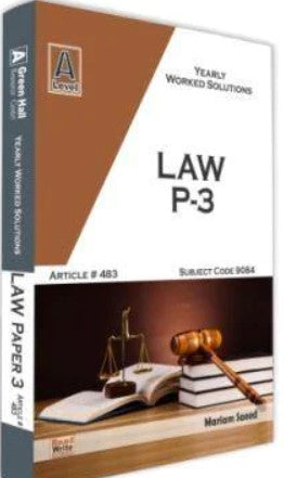 Law A Level P3 Yearly Worked Solution Mariam Saeed Art #483