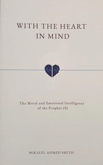 Load image into Gallery viewer, With the Heart in Mind: The Moral &amp; Emotional Intelligence of the Prophet
