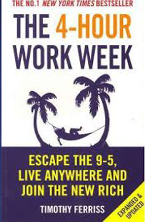 The 4-Hour Work Week by Timothy Ferris