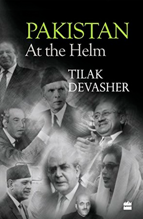 Pakistan At the Helm by Tilak Devasher