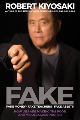 FAKE by Robert T. Kiyosaki