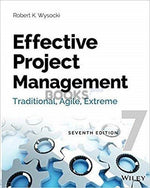 Load image into Gallery viewer, Effective Project Management: Traditional &gt;  Agile &gt;  Extreme Seventh Edition
