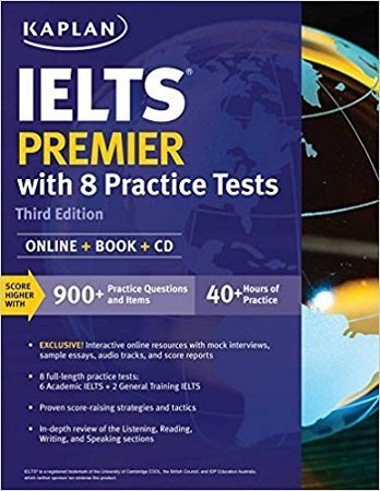 Kaplan IELTS Premier with 8 Practice Tests 3rd Edition