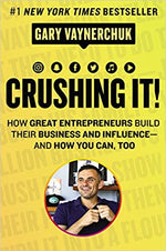 Load image into Gallery viewer, Crushing It!: How Great Entrepreneurs Build Their Business and Influence-and How You Can, Too
