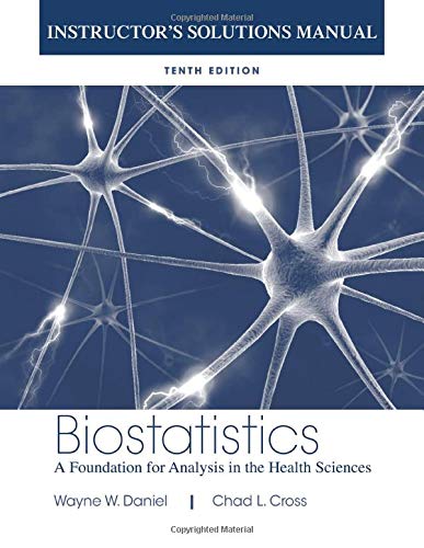 Biostatistics A Foundation for Analysis in the Health Sciences