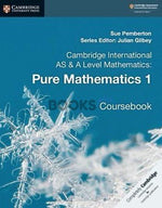 Load image into Gallery viewer, Cambridge AS and A Level Pure Mathematics 1 Coursebook
